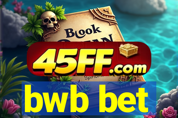 bwb bet